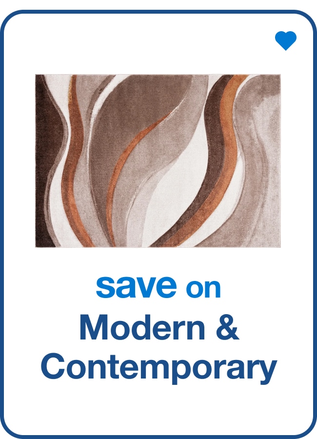 Save on Modern & Contemporary — Shop Now!