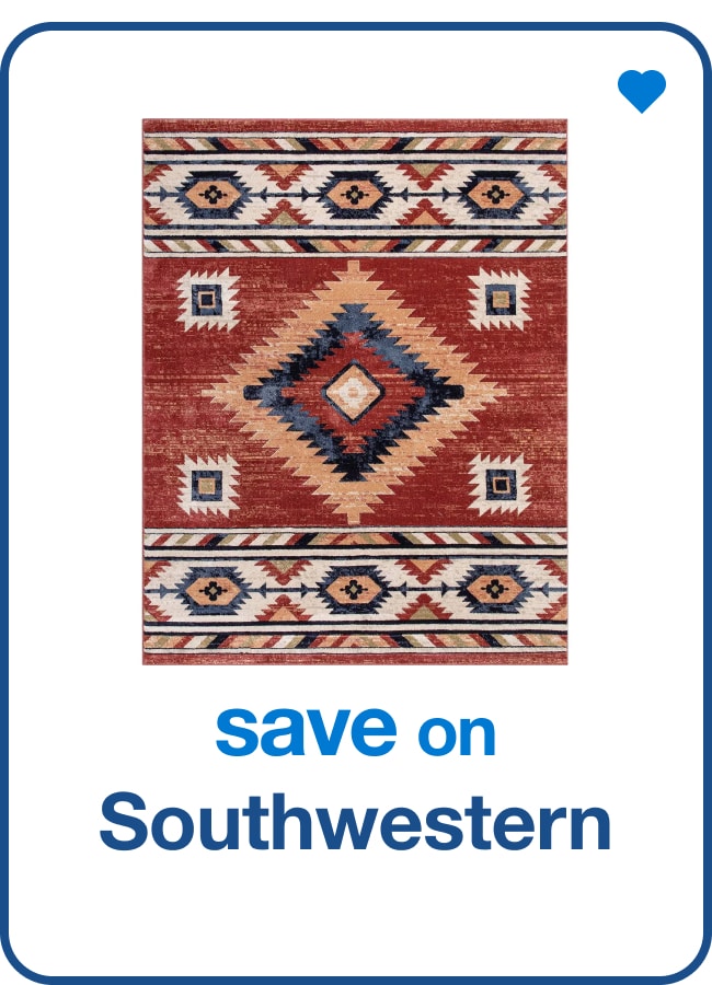 Save on Southwestern — Shop Now!