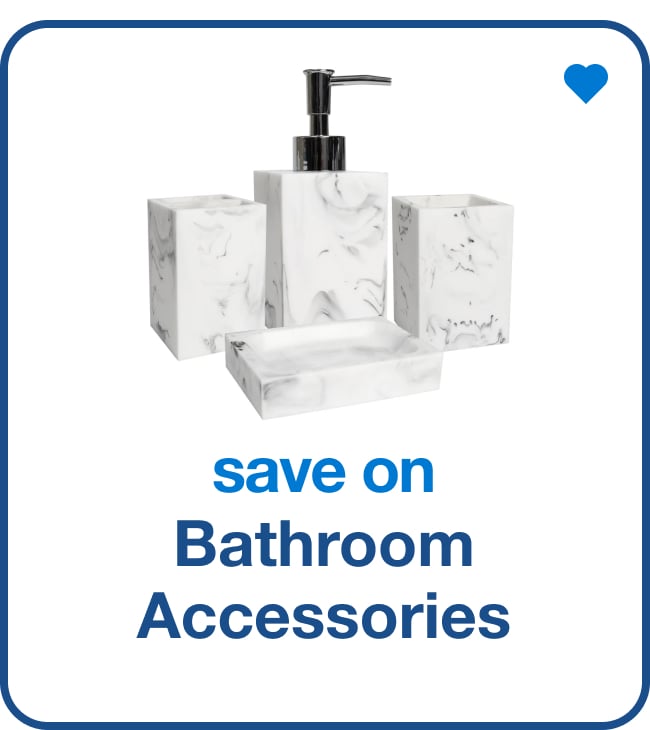 Save on Bathroom Accessories - Shop Now!