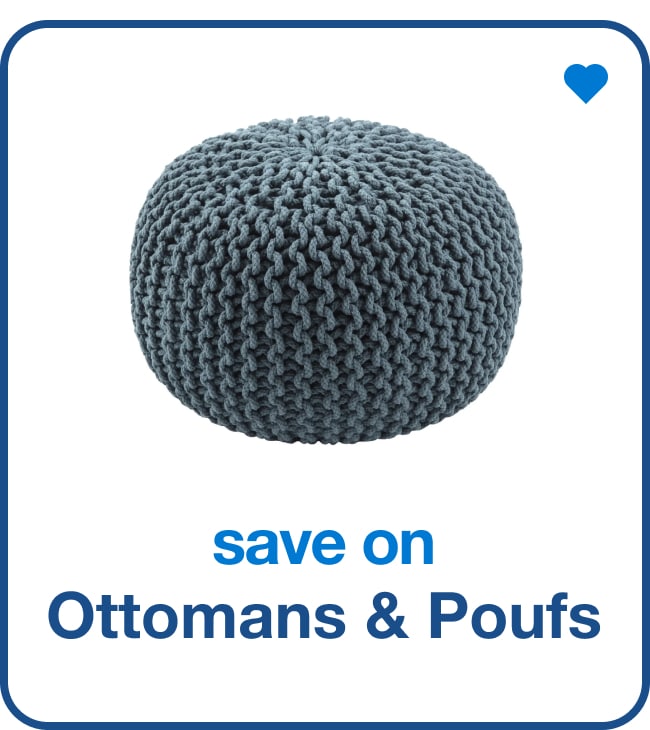 Save on Ottomans & Poufs