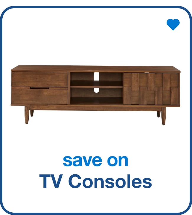 Save on TV Consoles