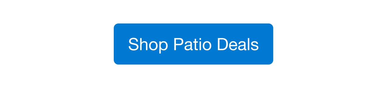 Shop Patio Deals