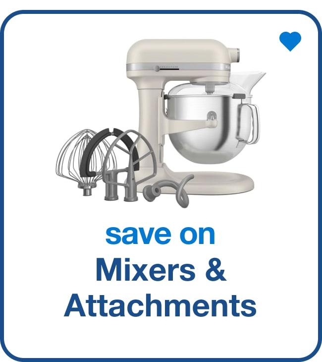 save on mixers