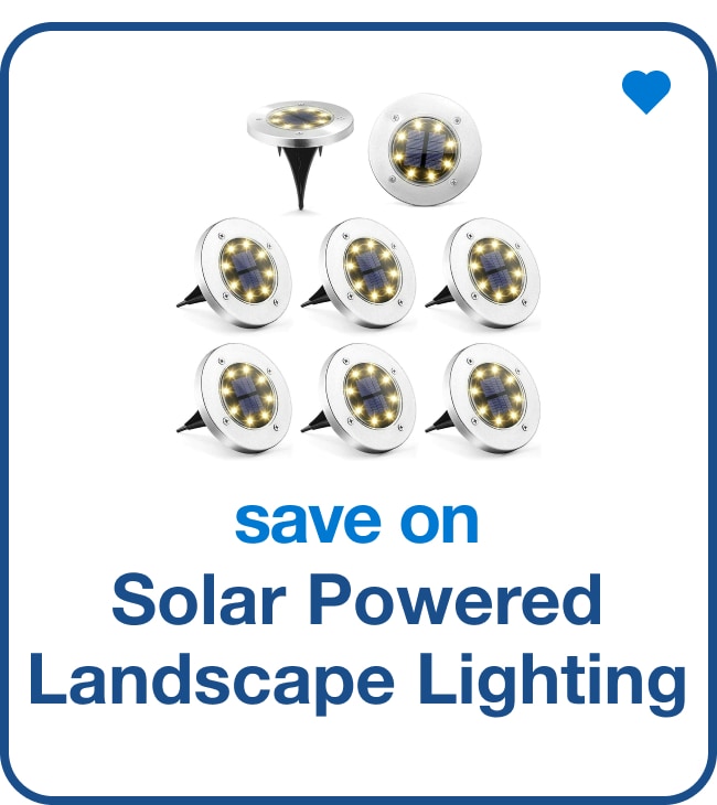 Save on Solar Powered Landscape Lighting