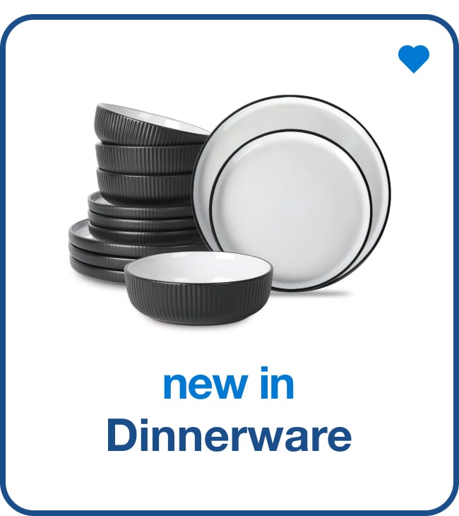 New in Dinnerware — Shop Now