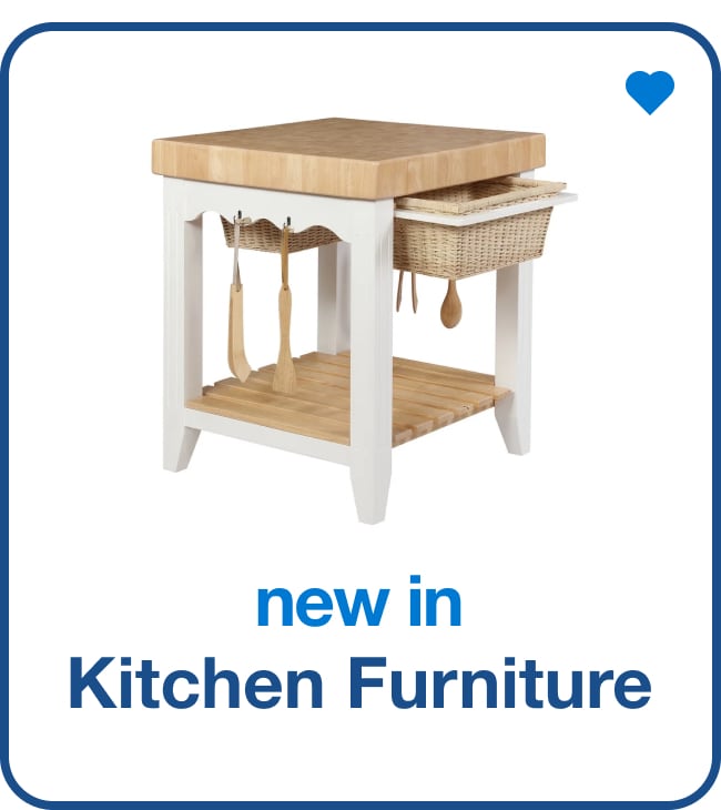 New in Kitchen Furniture — Shop Now