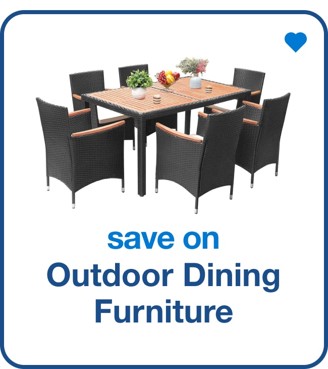 Save on Outdoor Dining furniture