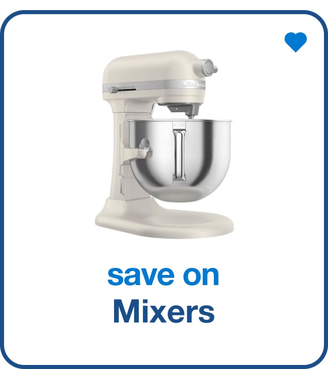 save on mixers