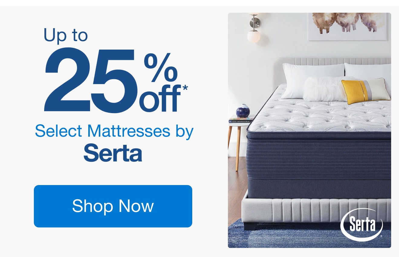 Up to 25% Off Select Mattresses by Serta*