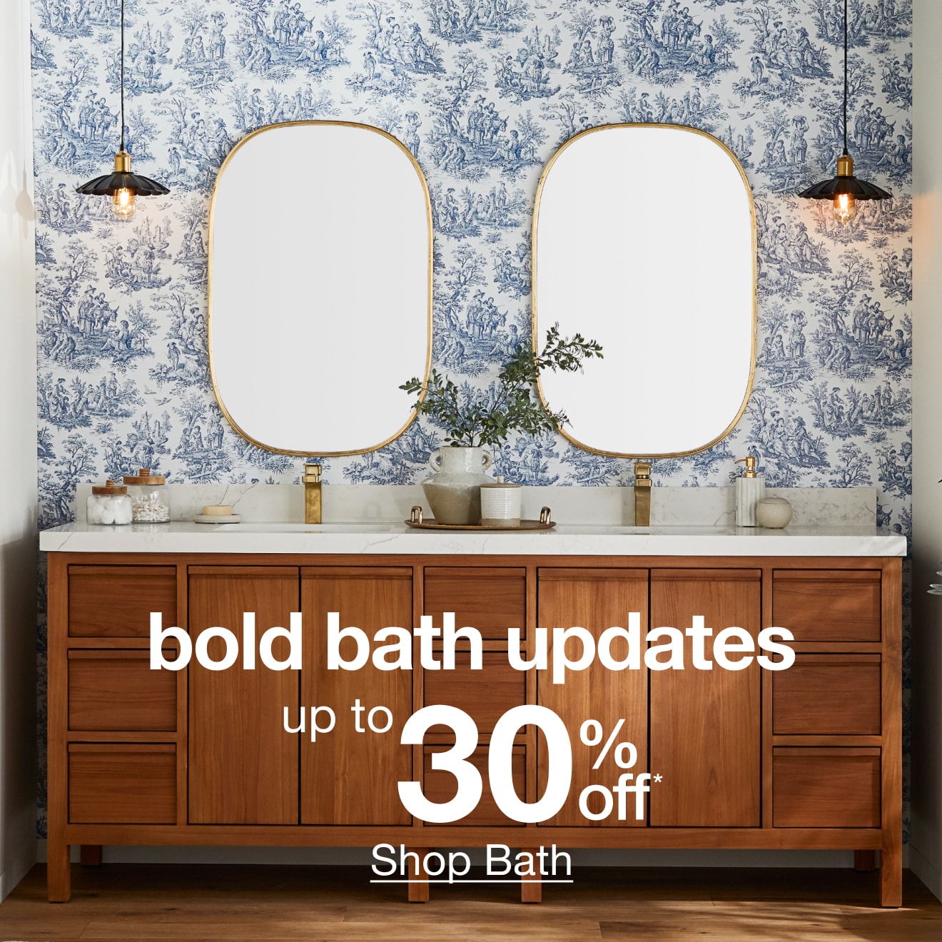 Bath Up to 30% off - Shop Now