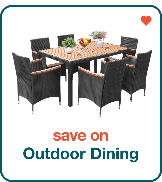 Save on Outdoor Dining