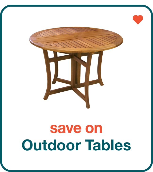 Save on Outdoor Tables