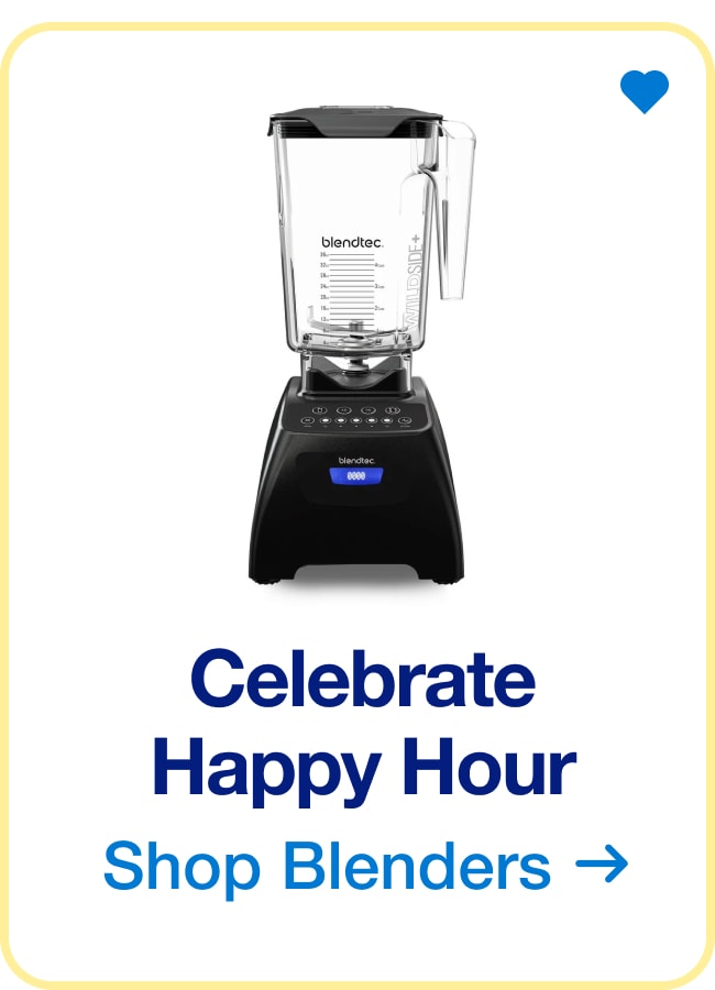 Celebrate Happy Hour | Shop Blenders