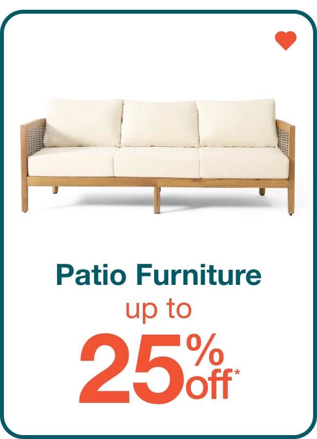 Patio Furniture Up to 25% Off