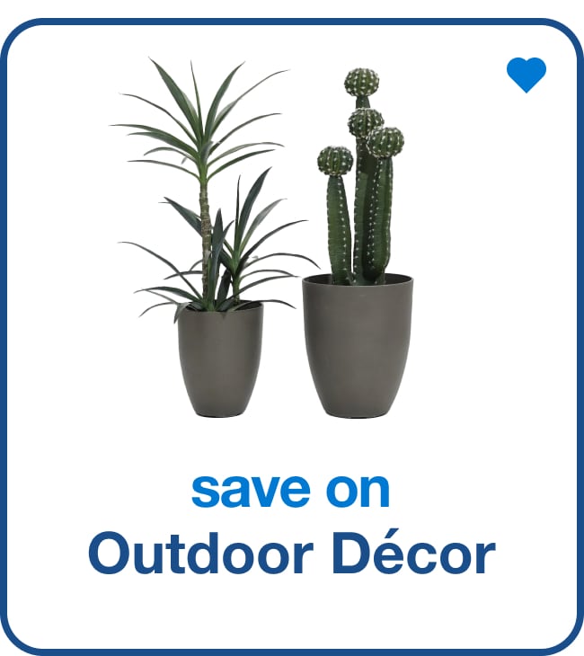 Save on Outdoor Décor