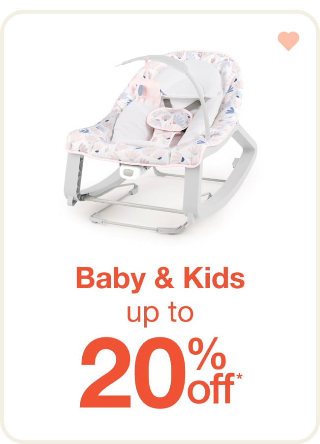 Save up to 20% on Baby & Kids