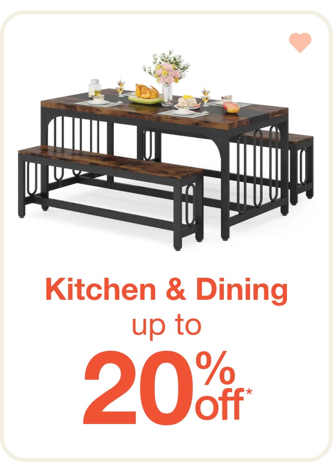 Save up to 20% on Kitchen & Dining