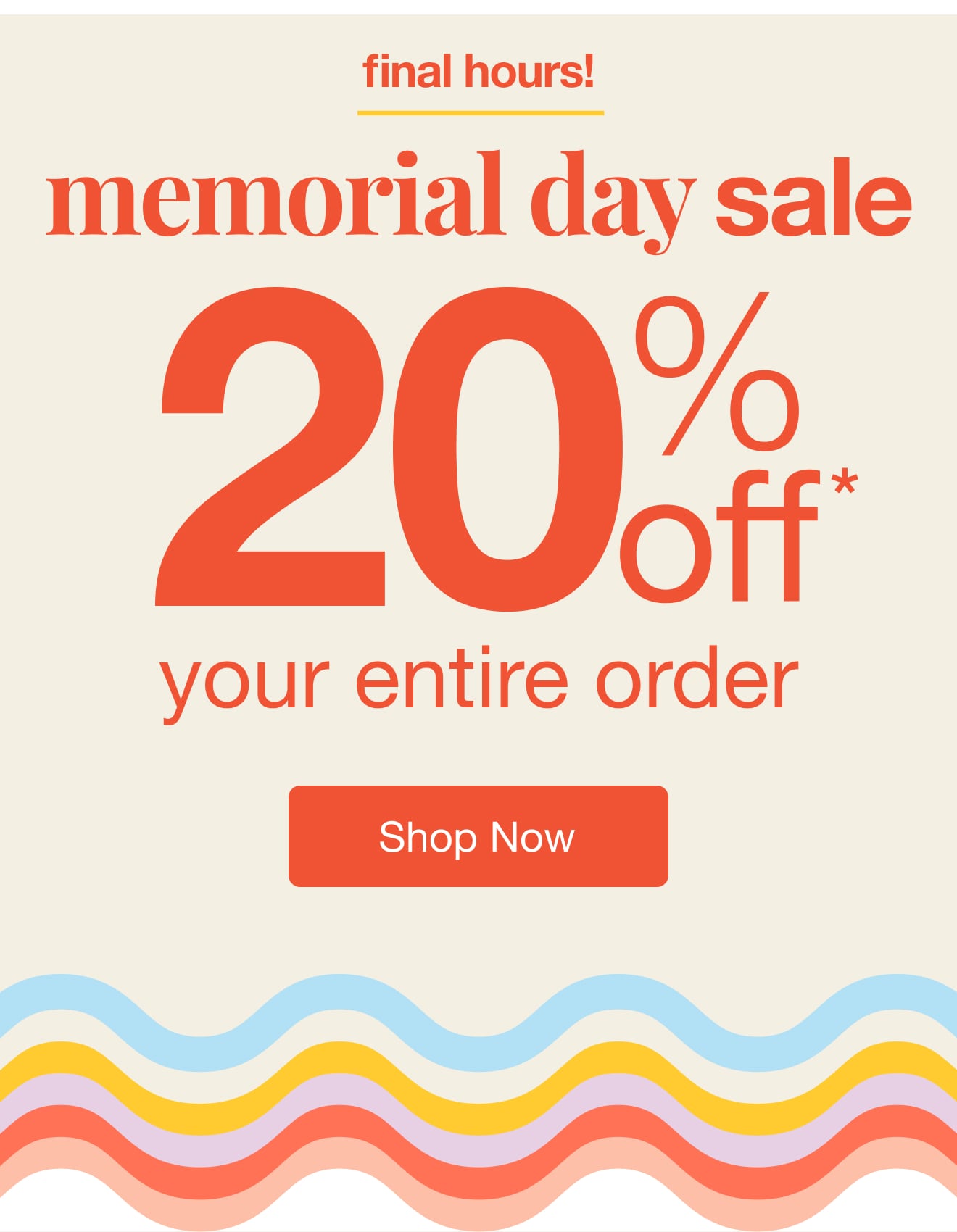 20% Off Entire Order - Shop Memorial Day Sale Deals!