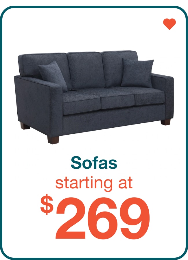 Sofas starting at $269 - Shop Now!