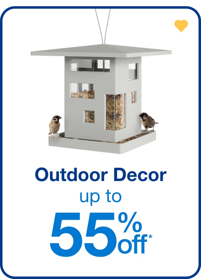 Up to 55% off Outdoor Decor - Shop Now!