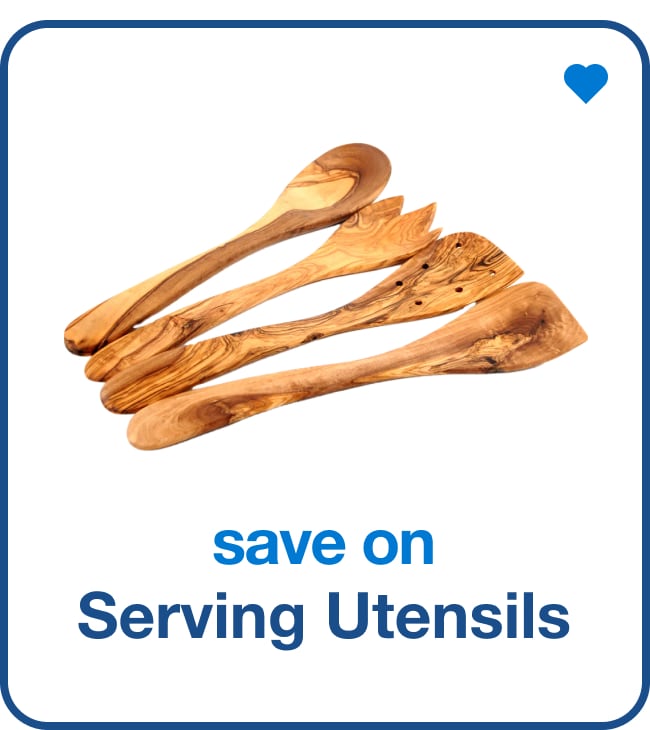 Save on Serving Utensils