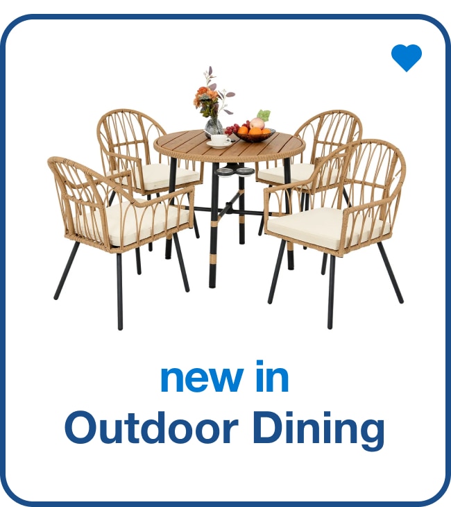 New in Outdoor Dining - Shop Now!