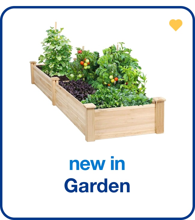 New in Garden - Shop Now!