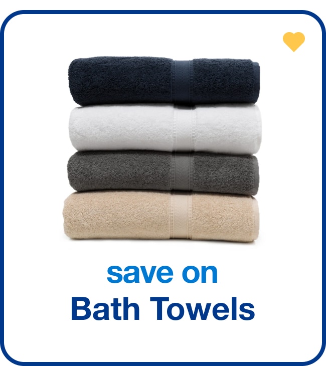 save on bath towels