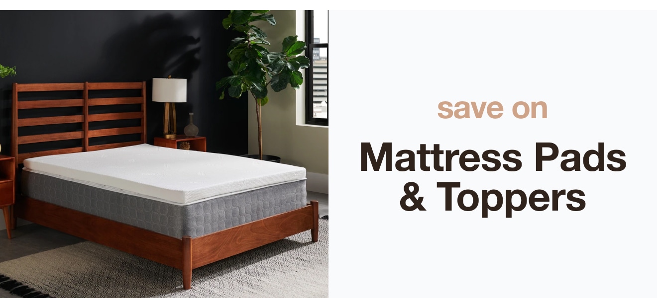 save on mattress pads & toppers