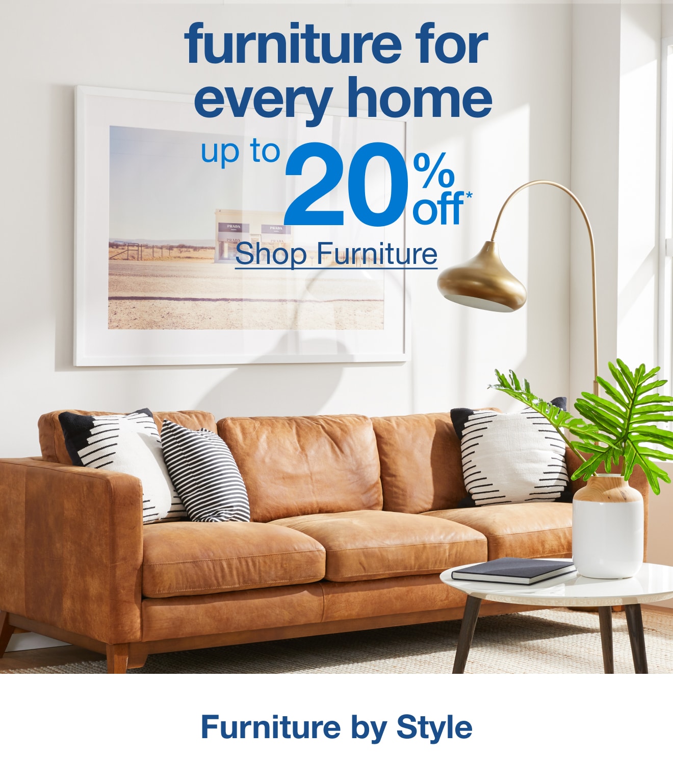 Up to 20% off Furniture for Every Home - Shop Now!