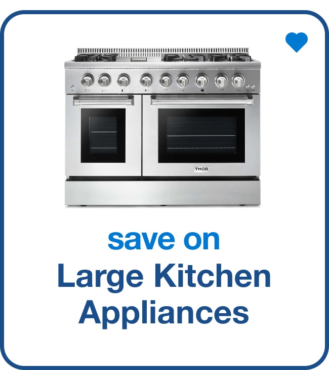 Save on Large Kitchen Appliances
