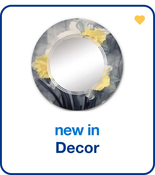 New in Decor - Shop Now!