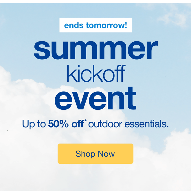 Summer Kickoff Event - Shop Now!