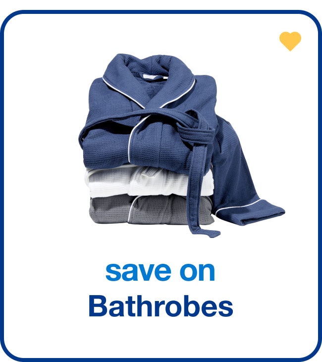 save on bathrobes