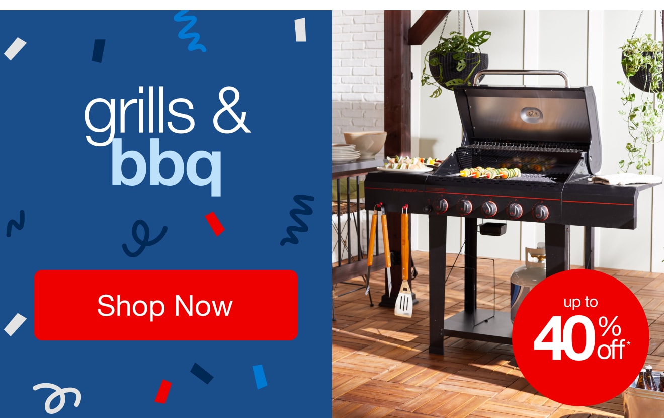 Up to 40% off Grills and BBQ - Shop Now!