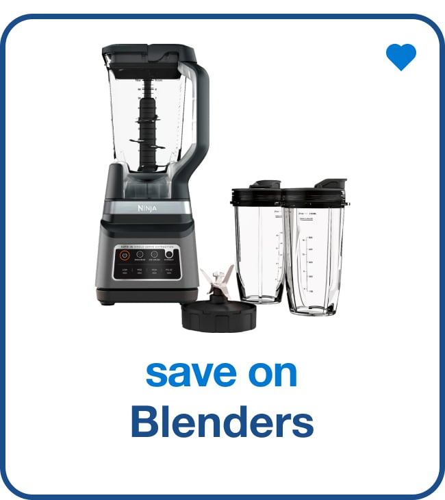 Save on Blenders - Shop Now!