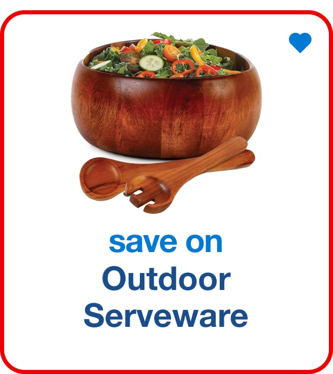 Save on Outdoor Serveware - Shop Now!