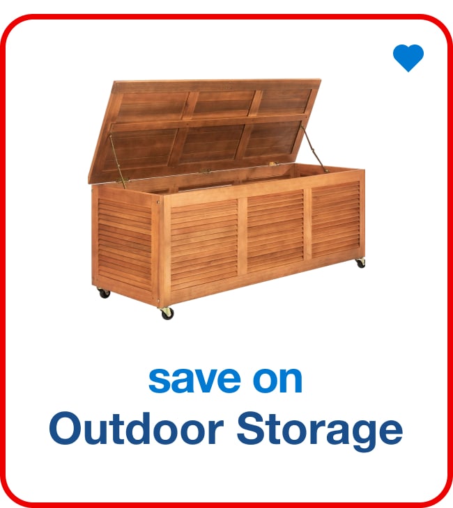 Save on Outdoor Storage 