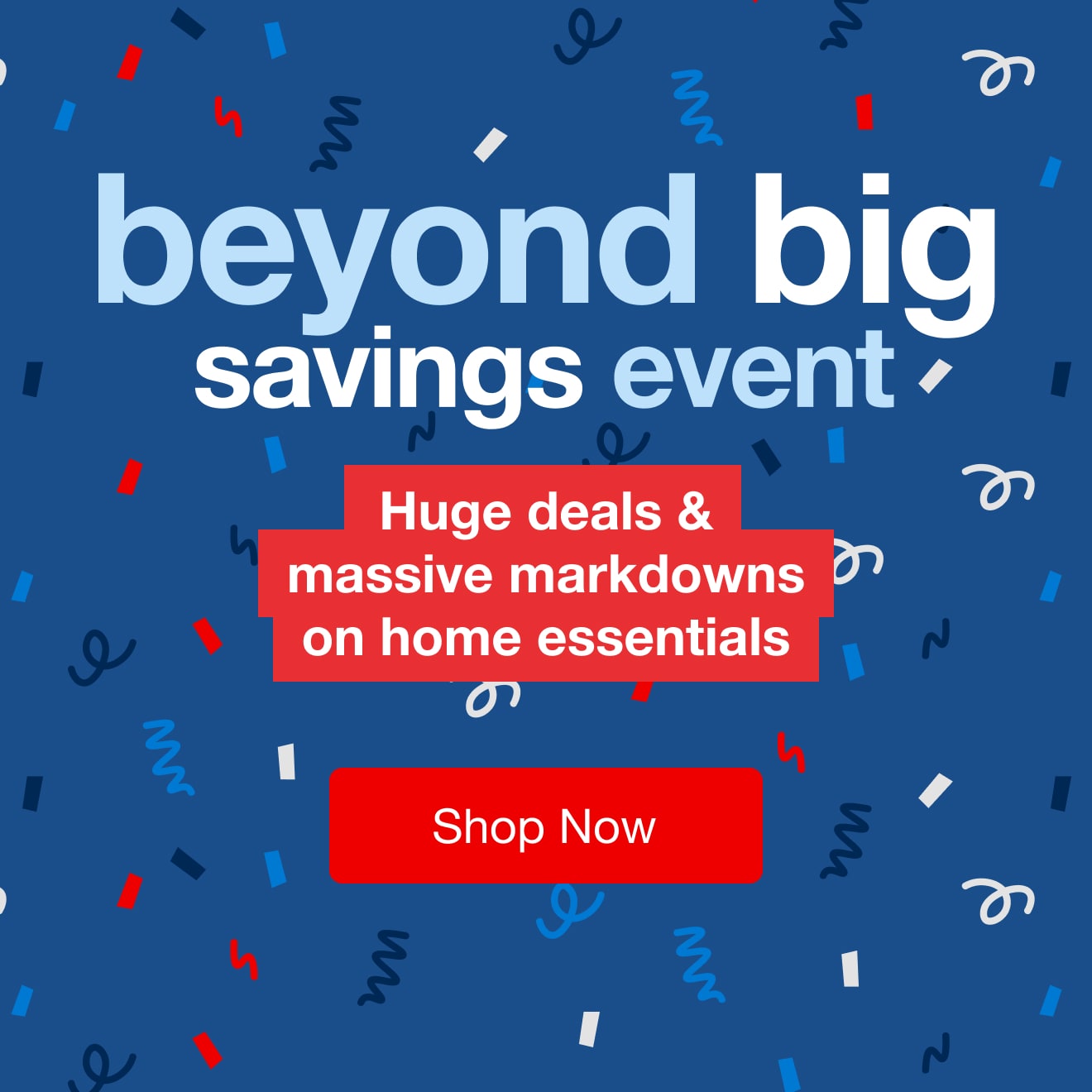 Beyond Big Savings Event