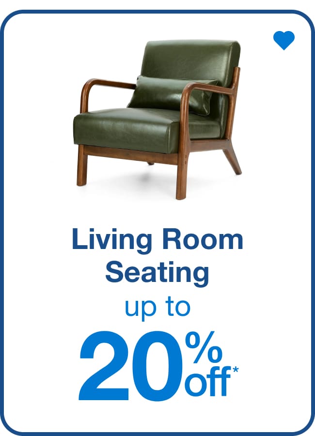 Living Room Seating - Up to 20% off