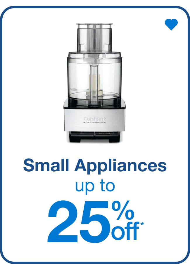 Small Appliances - Up to 25% off