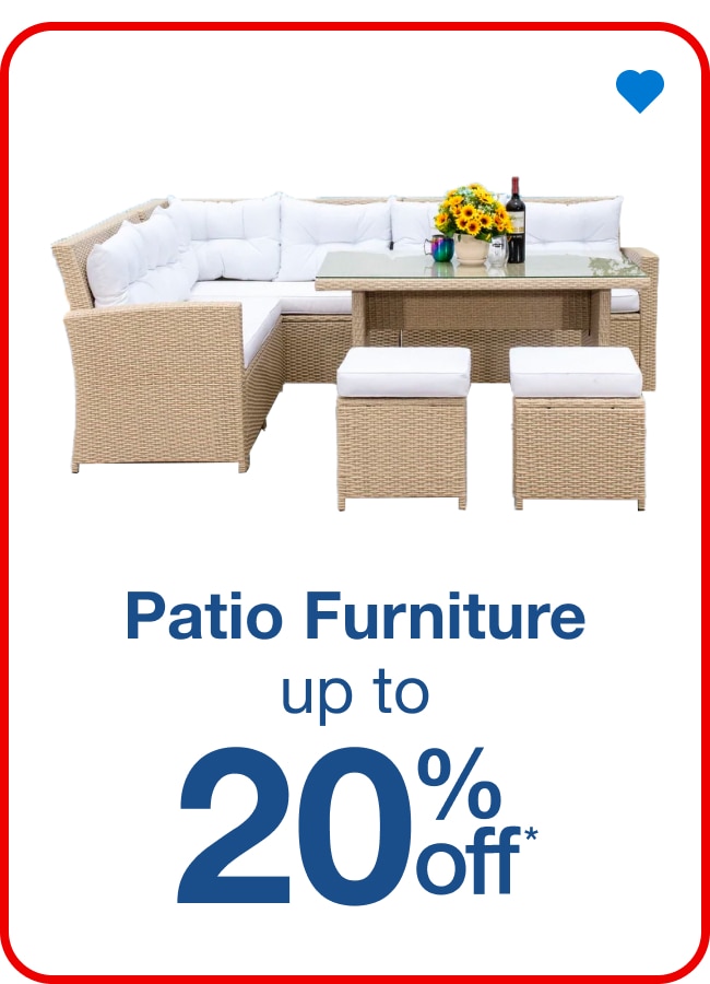 Patio Furniture - Up to 20% Off