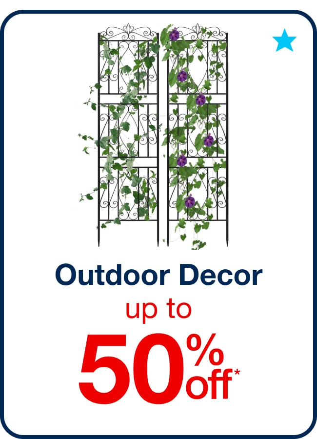Up to 50% off Outdoor Decor - Shop Now!