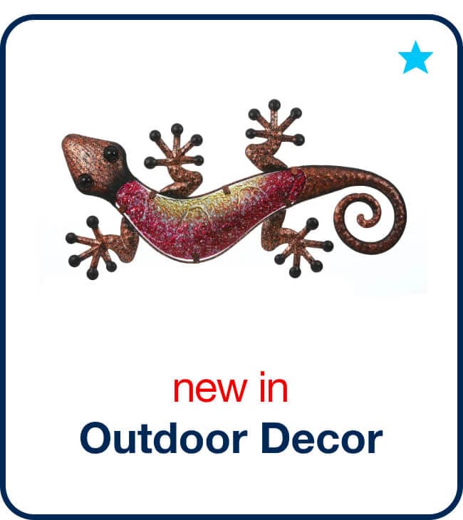 New in Outdoor Decor