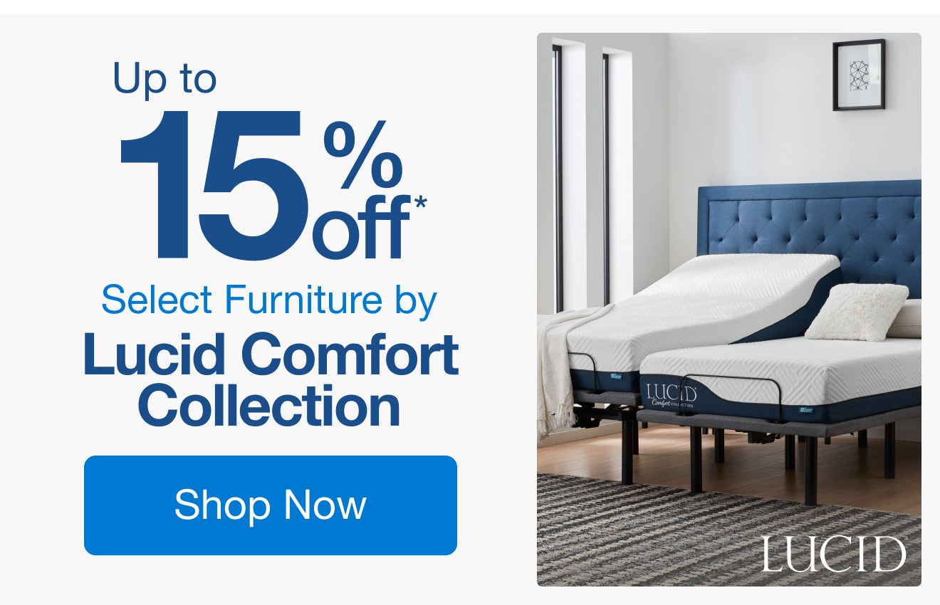 Up to 15% Off Select Furniture by Lucid Comfort Collection*