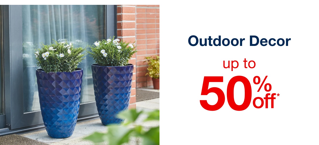 Outdoor Décor Up to 50% Off