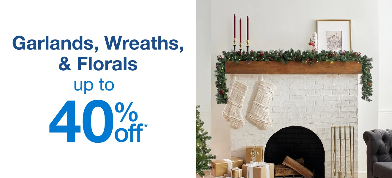 Garlands & Wreaths Up to 40% off