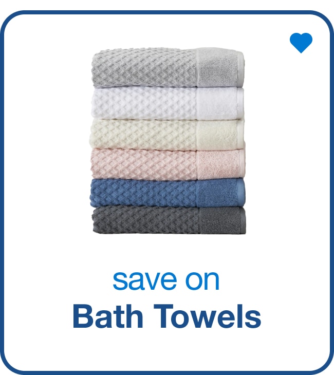 Save on Bath Towels