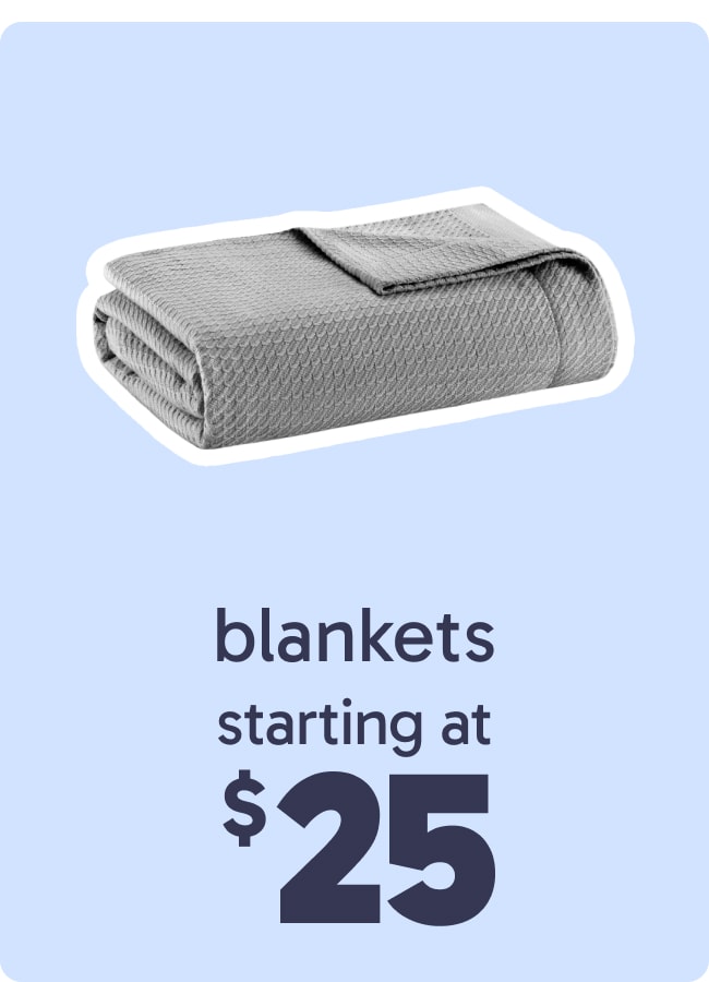 Blankets Starting at $25