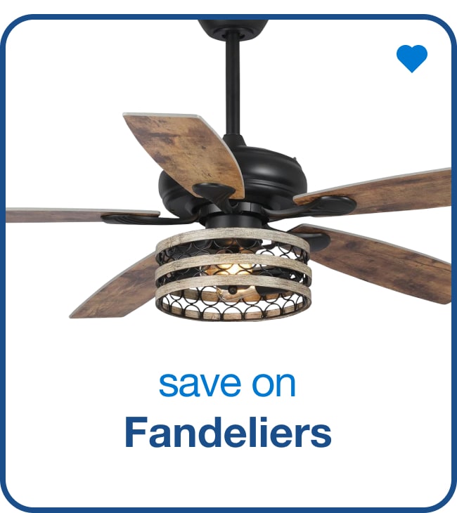 Save on Fandeliers